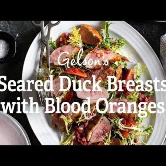 Seared Duck Breasts with Blood Oranges Gelson's
