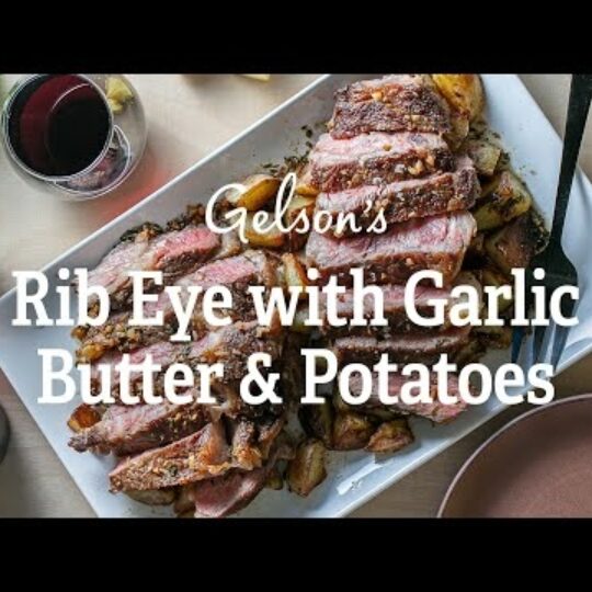 Rib Eye with Garlic Butter & Potatoes Gelson's